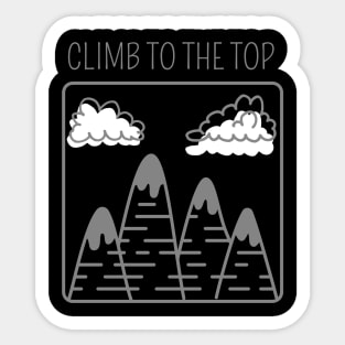 Climb to the top Mountain rock climbing Sticker